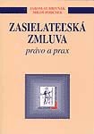 Zasielateľská zmluva (právo a prax) : Hrivnák, Pohúnek Cena:  16,80€